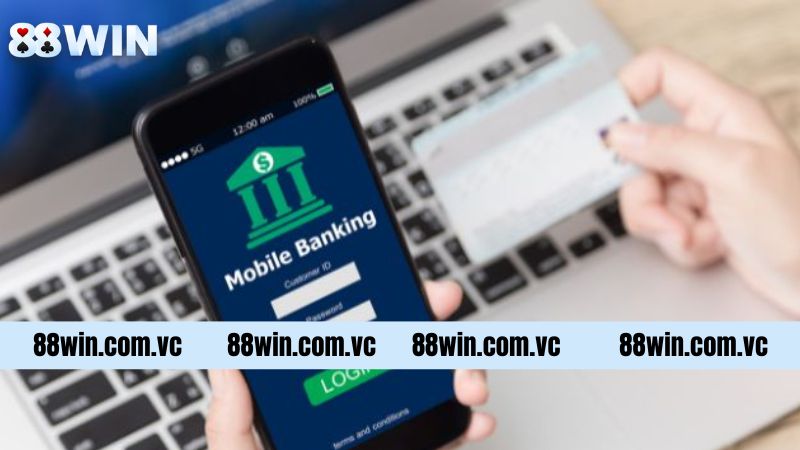 Nạp Tiền 88Win - Giao Dịch Nhanh Chóng, Trải Nghiệm Hấp Dẫn 3 Hướng dẫn cách thức nạp tiền 88Win đơn giản, an toàn nhất