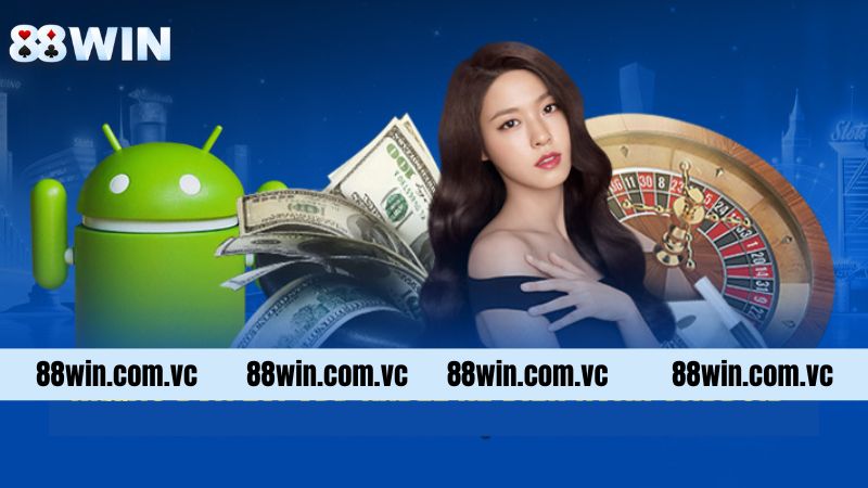 Tải App 88Win Nhanh Chóng Với Các Thao Tác Cơ Bản 4 Cài đặt ứng dụng 88Win trên hệ điều hành IOS và Android