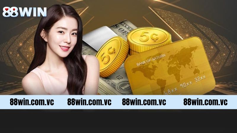 Nạp Tiền 88Win - Giao Dịch Nhanh Chóng, Trải Nghiệm Hấp Dẫn